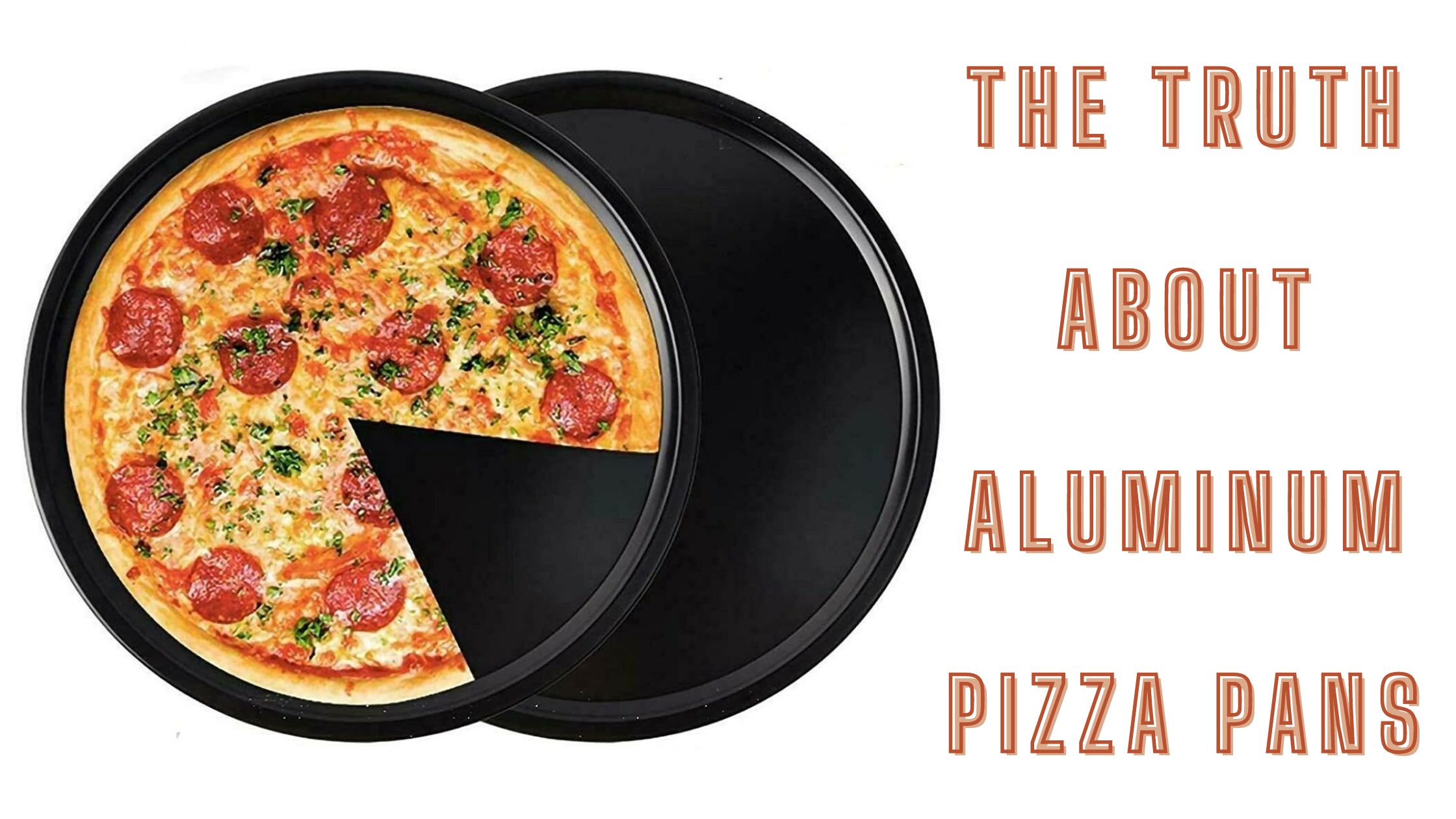Are Aluminum Pizza Pans Safe