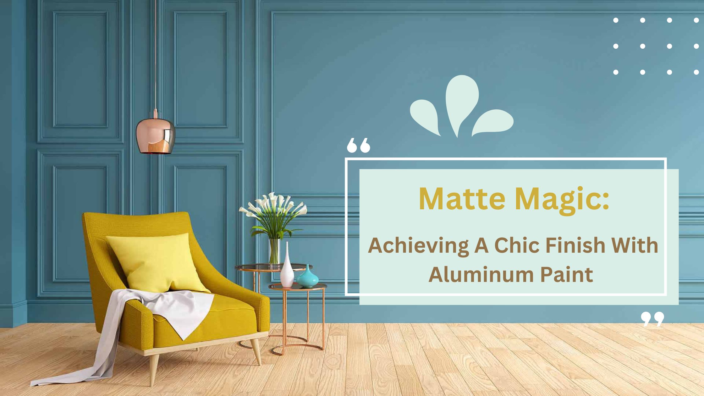 How To Achieve A Matte Finish With Aluminum Paint
